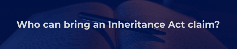 Who can bring an inheritance act claim?